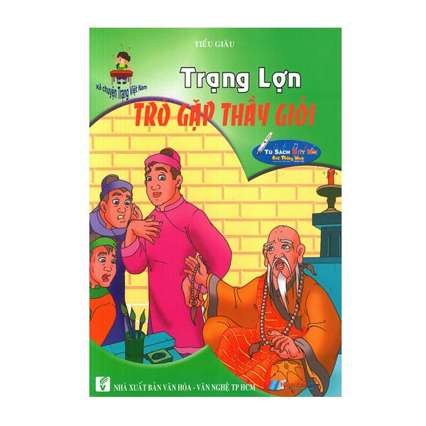 Kể Chuyện Trạng Việt Nam: Trạng Lợn - Trò Gặp Thầy Giỏi - Kèm File Âm Thanh