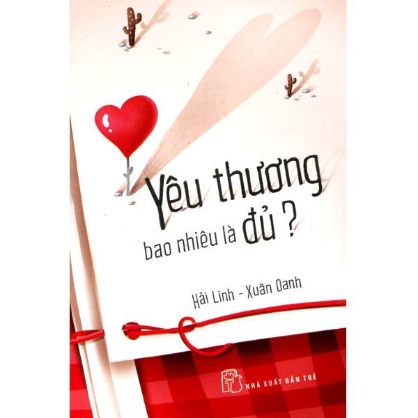 Yêu Thương Bao Nhiêu Là Đủ?