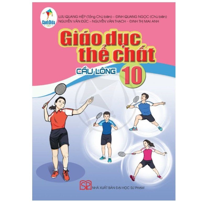  Giáo Dục Thể Chất 10 - Cầu Lông - Cánh Diều 