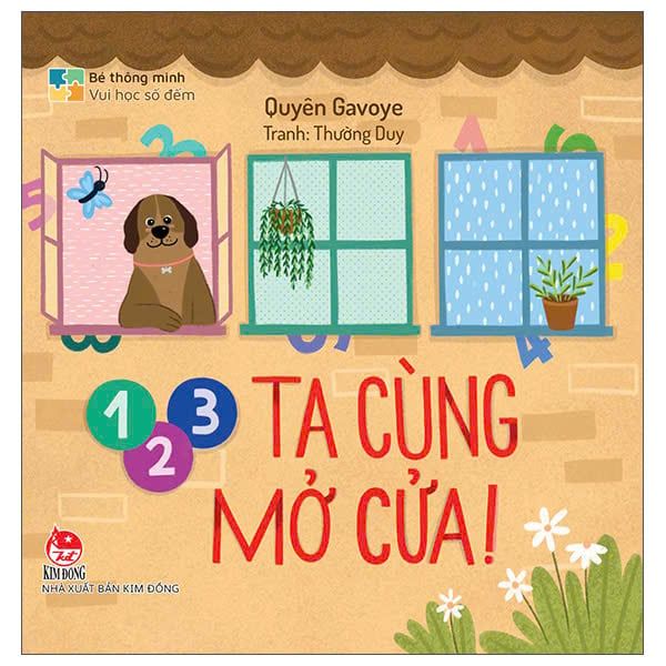 Bé Thông Minh - Vui Học Số Đếm - 1, 2, 3 Ta Cùng Mở Cửa! - Bìa Cứng