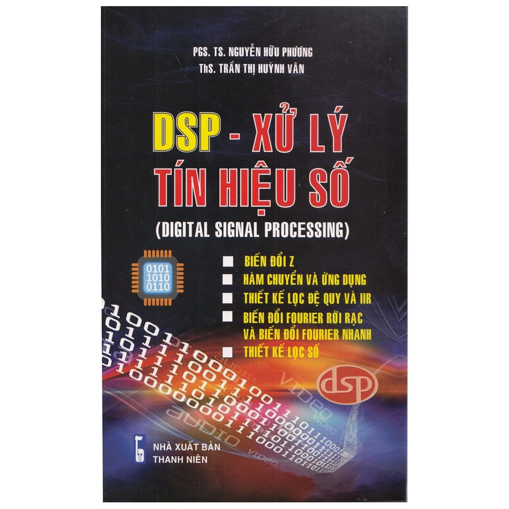  DSP - Xử Lý Tín Hiệu Số. Digital Signal Processing 