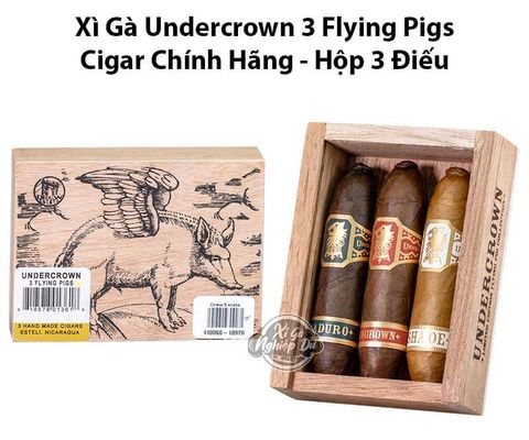 Cigar Undercrown Flying Pigs Limited Collection - Hộp 3 Điếu Xì Gà Chính Hãng