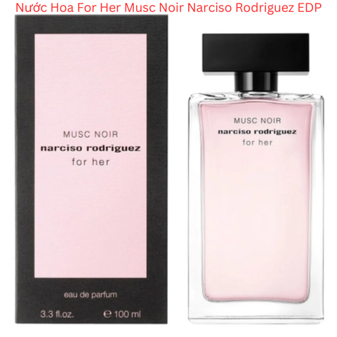 Nước Hoa Narciso Rodriguez For Her Musc Noir EDP - New