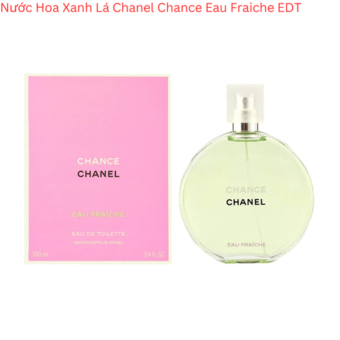 Nước Hoa Xanh Lá Chanel Chance Eau Fraiche EDT - New