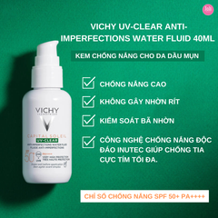 Kem Chống Nắng Cho Da Dầu Mụn Vichy UV-Clear Anti-Imperfections Water FLuid 40ml