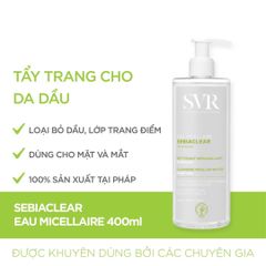 Nước Tẩy Trang Giúp Loại Bỏ Dầu Cho Da SVR Micellar Sebiaclear Eau Micellaire