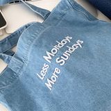 Túi jean Less Mondays More Sundays