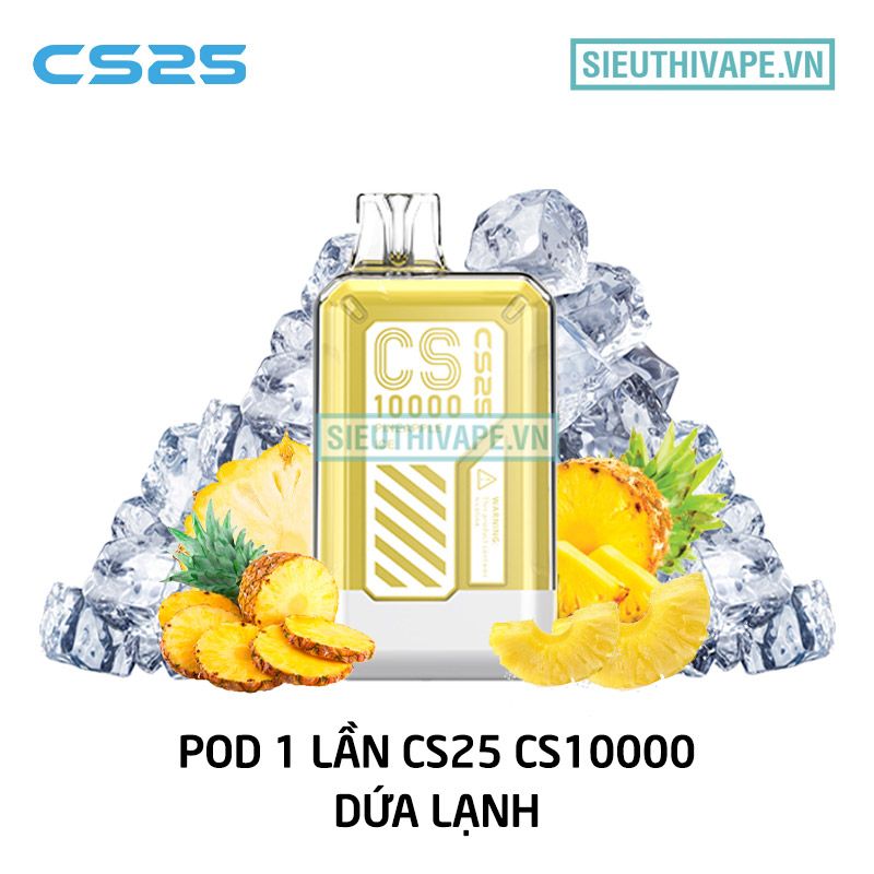  CS25 CS10000 Pineapple Ice - Pod 1 Lần Có Sạc 10000 Hơi 