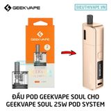  Đầu Pod Geekvape Soul Sẵn Coil 4ml - Phụ Kiện Vape Pod Chính Hãng 