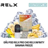  Pod Relx Pro 2 Banana Freeze Cho Relx Pod - Chính Hãng 