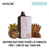  Dotmod Dot7000 Tobacco - Pod 1 Lần 7000 Hơi Có Sạc 