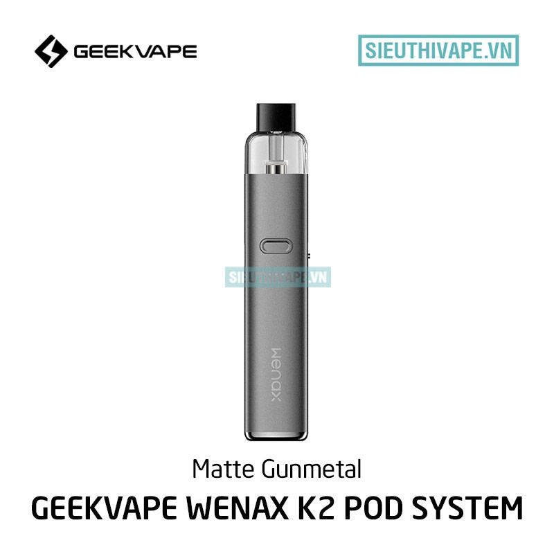  Geekvape Wenax K2 18w - Pod System Chính Hãng 