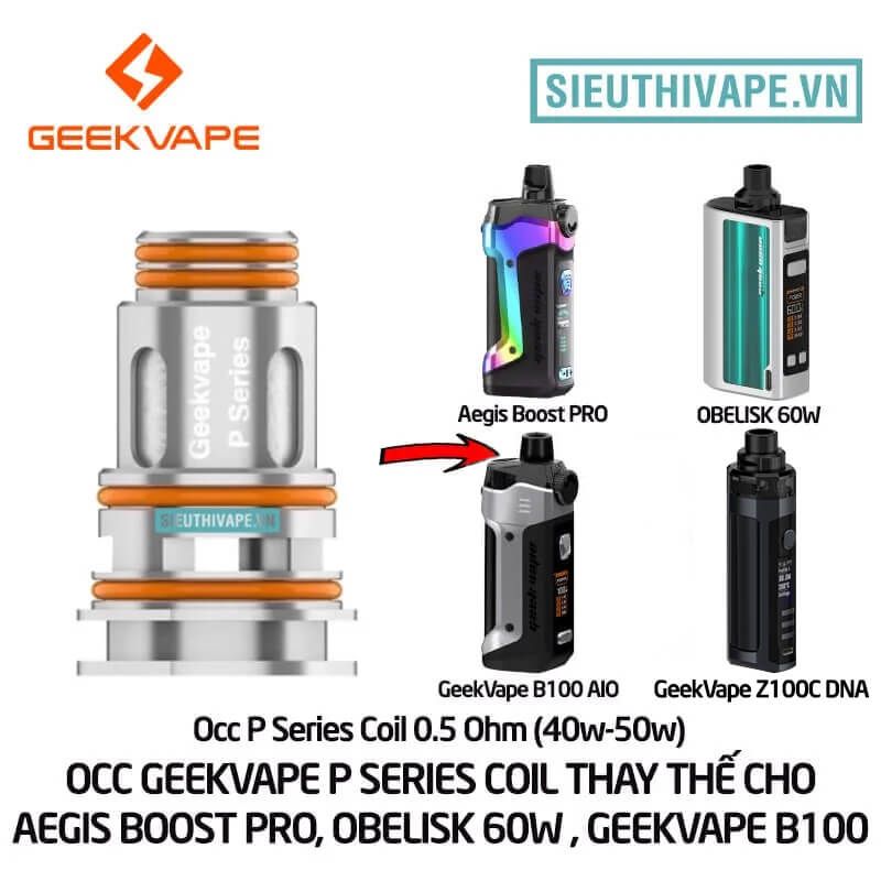  Coil OCC Geekvape P Series Dành cho Aegis Boost Pro, Obelisk 60w, GeekVape B100 - Chính Hãng 