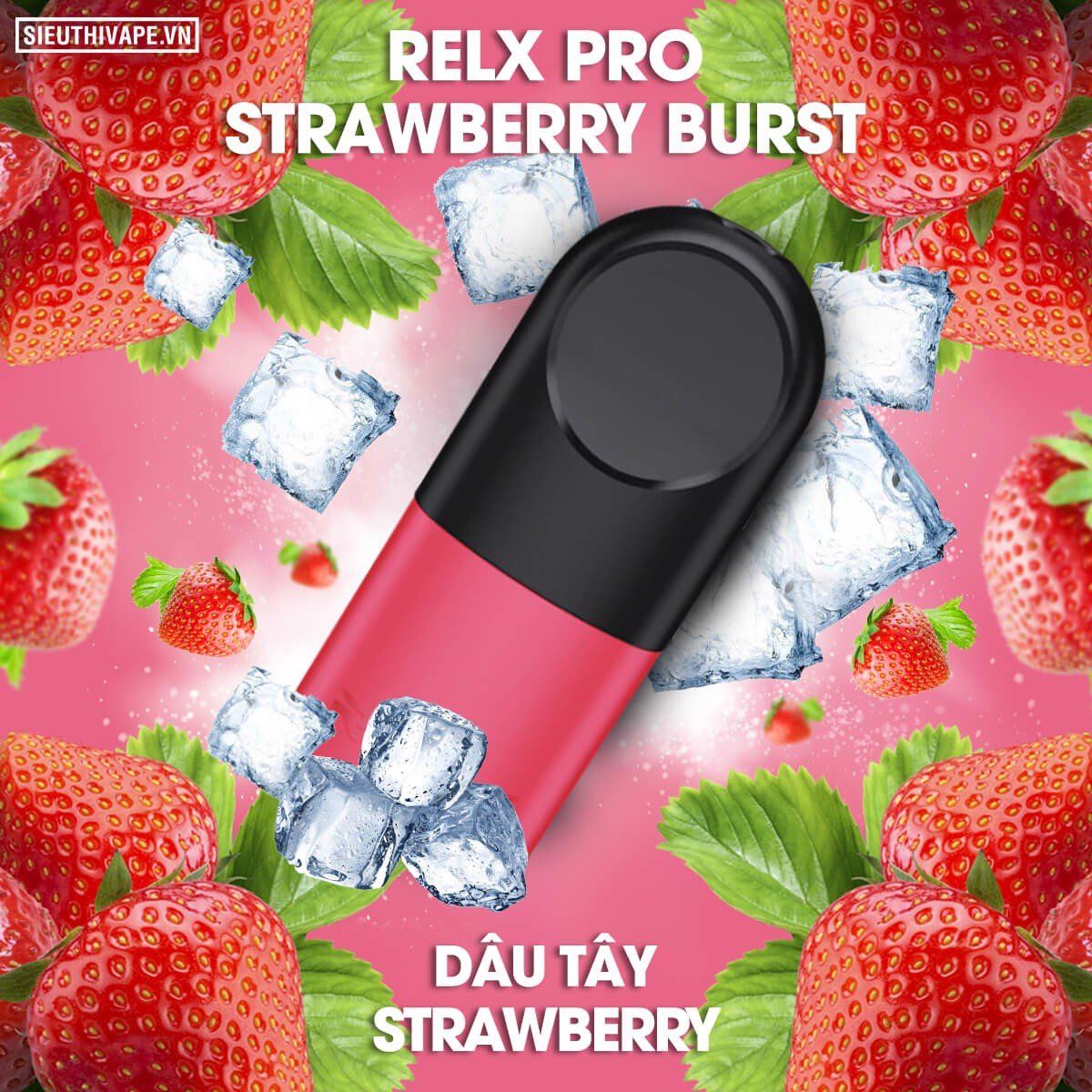  Pod Relx Pro 2 Strawberry Burst Cho Relx Pod - Chính Hãng 