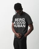  MAVERIK® - BEING A GOOD HUMAN T-SHIRT ( GREY WASHED ) 