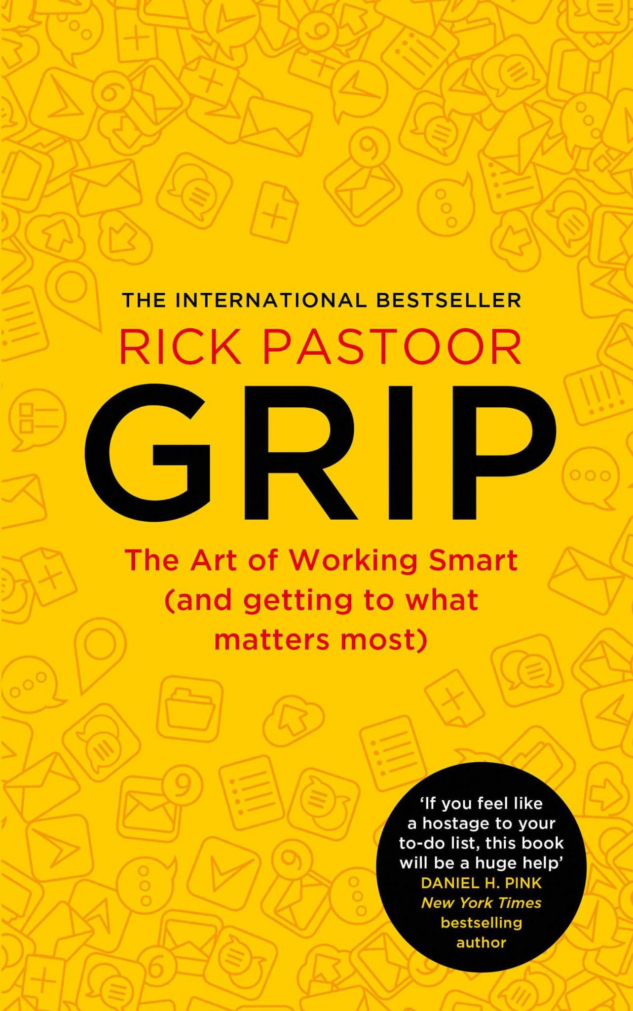 GRIP: The art of working smart (and getting to what matters most)