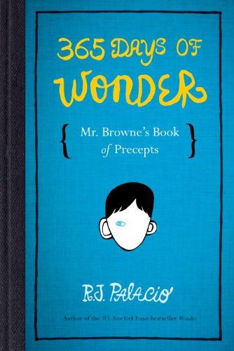 365 Days of Wonder: Mr. Browne's Book of Precepts