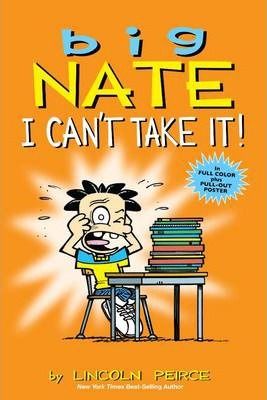 BIG NATE: I CAN'T TAKE IT