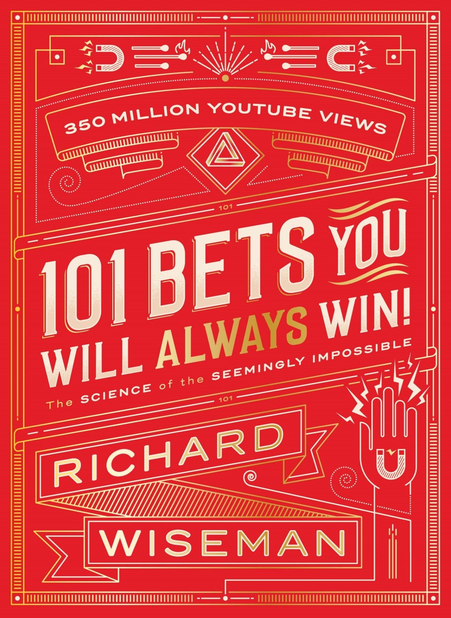 101 Bets You Will Always Win: The Science of the Seemingly Impossible