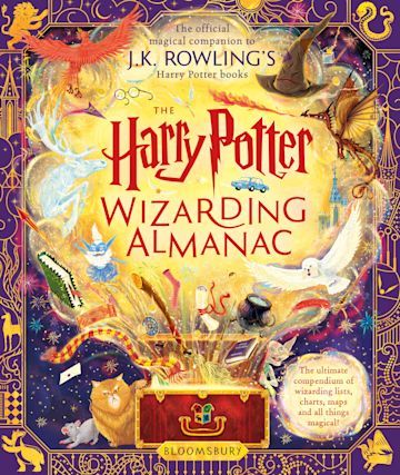 The Harry Potter Wizarding Almanac: The official magical companion to J.K. Rowling’s Harry Potter books HB