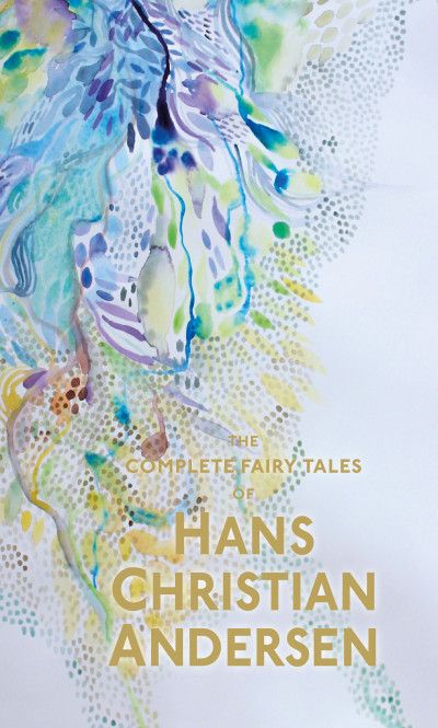 Complete Fairy Stories of Hans Christian Andersen Paperback