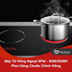 Bếp Từ Hồng Ngoại SPM - 928H/928H Plus