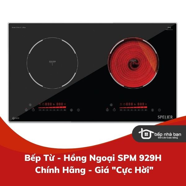 BẾP TỪ - HỒNG NGOẠI SPM 929H