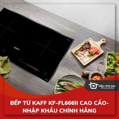 BẾP TỪ KAFF KF-FL666II