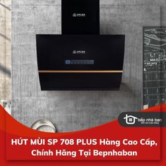 HÚT MÙI SP 708 PLUS