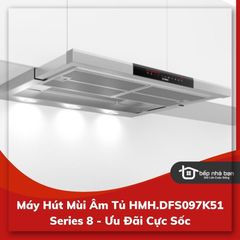 Máy Hút Mùi Âm Tủ HMH.DFS097K51 Series 8