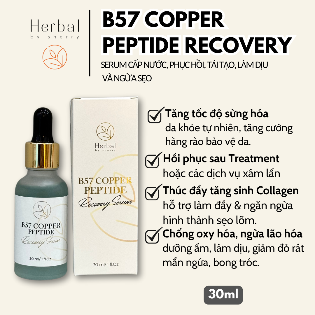 B57 COPPER PEPTIDE SERUM- Serum đa Peptide cấp ẩm, chống lão hóa, phục hồi, làm dịu và hỗ trợ đầy sẹo