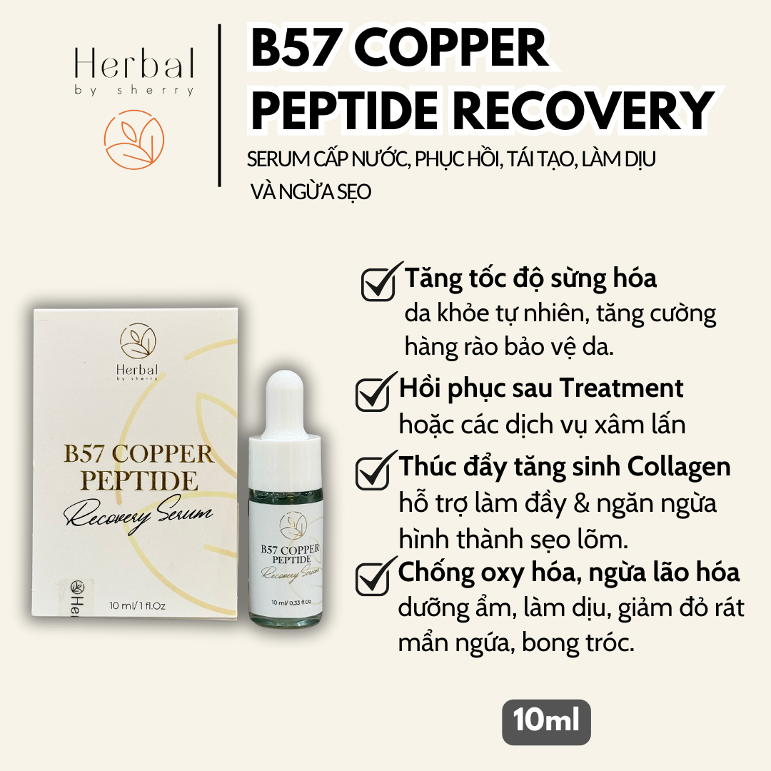 B57 COPPER PEPTIDE SERUM- Serum đa Peptide cấp ẩm, chống lão hóa, phục hồi, làm dịu và hỗ trợ đầy sẹo