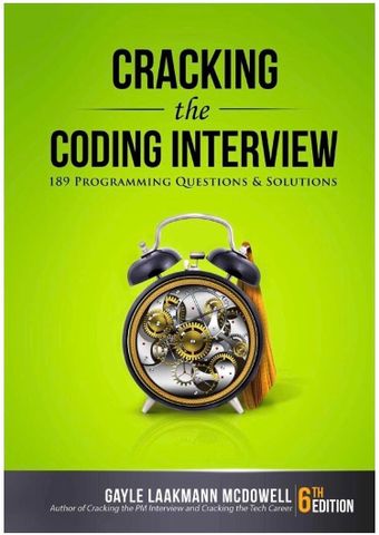  Cracking the Coding Interview: 189 Programming Questions and Solutions 