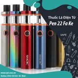 Vape Giá Rẻ Pen 22 Phân Khúc 200K , 300K - Tặng Tinh Dầu 60ml