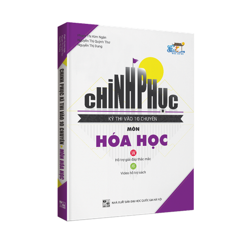 Chinh phục kì thi vào 10 CHUYÊN môn Hóa học