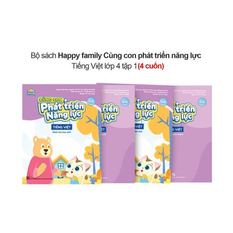 Happy family Cùng con phát triển năng lực Tiếng Việt lớp 4 tập 1 (Bộ 4 cuốn)