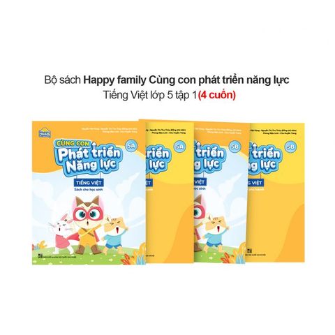 Happy family Cùng con phát triển năng lực Tiếng Việt lớp 5 tập 1 (bộ 4 cuốn)