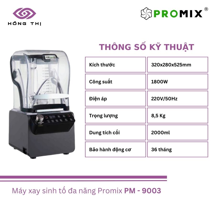  Máy xay công nghiệp PROMIX PM - 9003 - Nhập Khẩu Chính Hãng 