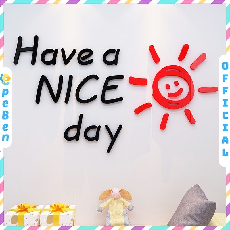 Tranh mica EPeBen dán tường nổi 3d hình have a nice day decor trang trí phòng khách, phòng ngủ, khu chơi