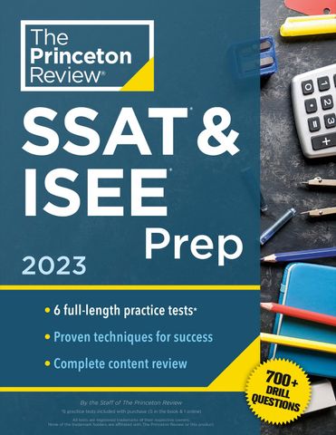 Princeton Review SSAT & ISEE Prep, 2023 6 Practice Tests + Review & Techniques + Drills  (mục lục không có số trang)