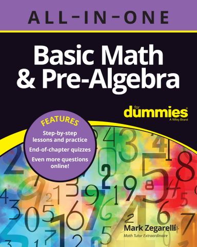 Basic Math & Pre-Algebra All-in-One For Dummies,1st Edition
