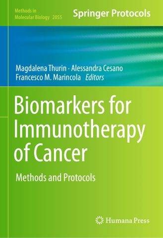 Biomarkers for Immunotherapy of Cancer: Methods and Protocols, 2020 Edition