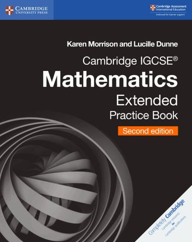 Cambridge IGCSE Mathematics Extended Practice Book, 2nd Edition