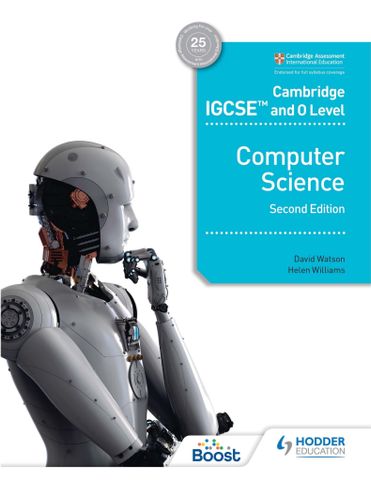 Cambridge IGCSE and O Level Computer Science, Second Edition