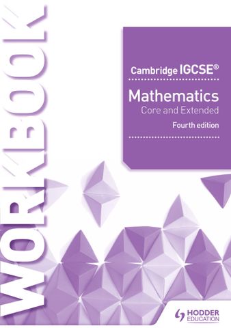 Cambridge IGCSE Mathematics Core and Extended Workbook