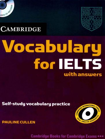 Cambridge Vocabulary for IELTS Book with Answers (Audios sent via email)