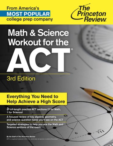 Math and Science Workout for the ACT, 3rd Edition