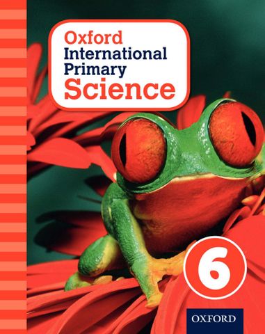 Oxford International Primary Science Stage 6: Age 10-11 Student Workbook 6