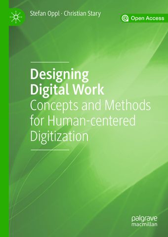 Designing Digital Work: Concepts and Methods for Human-centered Digitization